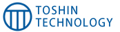 TOSHIN TECHNOLOGY